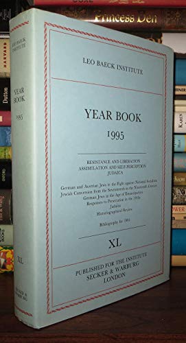 Stock image for Leo Baeck Institute - Year Book 1995: Resistance and Liberation / Assimilation and Self-Perception / Judaica - 1995 - XL (including Bibliography for 1994) for sale by ACADEMIA Antiquariat an der Universitt