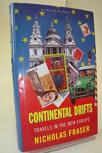 Beispielbild fr Continental Drifts: Travels in the New Europe zum Verkauf von Reuseabook