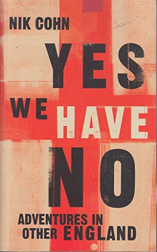 Stock image for Yes We Have No: Adventures in Other England for sale by WorldofBooks