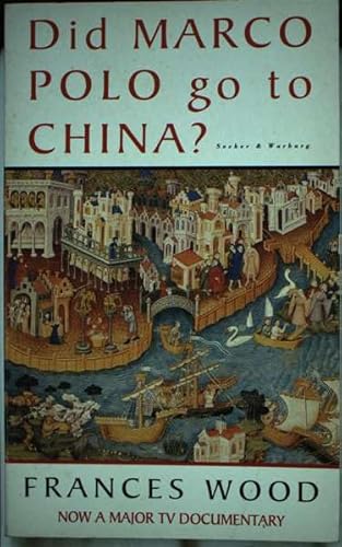 Stock image for Did Marco Polo go to China? for sale by HPB-Ruby