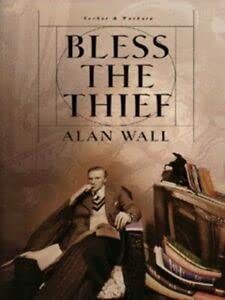 Stock image for Bless the Thief for sale by Willis Monie-Books, ABAA