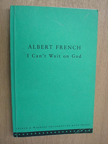 Imagen de archivo de I Can't Wait on God a la venta por WorldofBooks