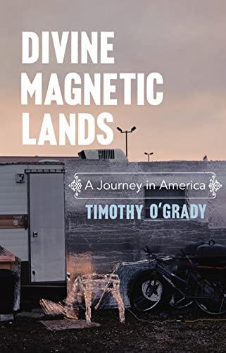 Stock image for Divine Magnetic Lands: A Journey in America for sale by WorldofBooks