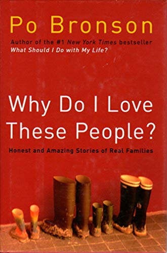 Beispielbild fr Why do I Love these People?: The Families We Come from and the Families We Form zum Verkauf von AwesomeBooks