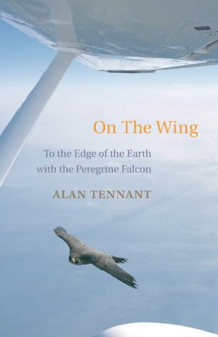 9780436205415: On The Wing: To the Edge of the Earth with the Peregrine Falcon [Idioma Ingls]