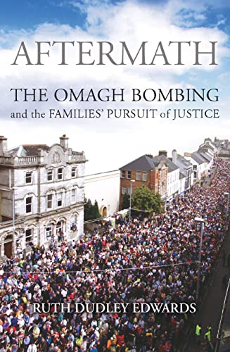 9780436205996: Aftermath: The Omagh Bombing and the Families' Pursuit of Justice