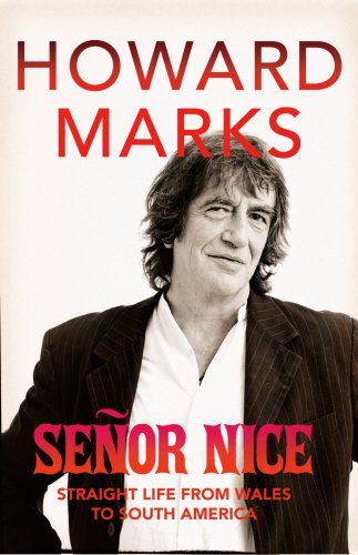 Stock image for Senor Nice. Straight Life from Wales to South America for sale by The London Bookworm