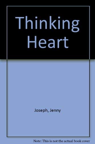 Beispielbild fr The Thinking Heart zum Verkauf von Better World Books