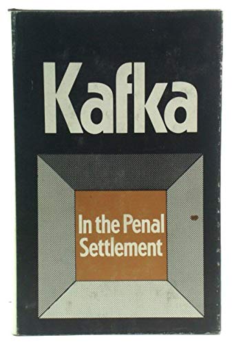 In the penal settlement: tales and short prose works (9780436230486) by Kafka, Franz
