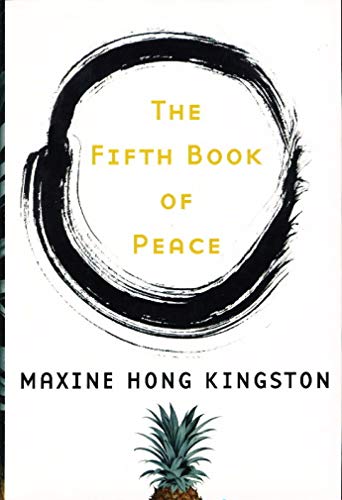 The Fifth Book of Peace - Maxine Hong Kingston