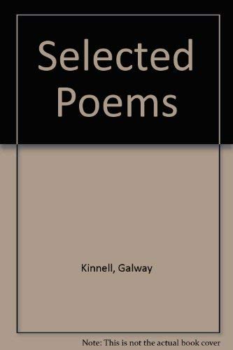 Selected Poems (9780436234101) by Galway Kinnell
