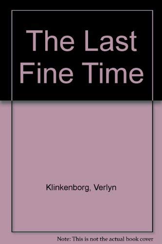 The Last Fine Time - Verlyn Klinkenborg