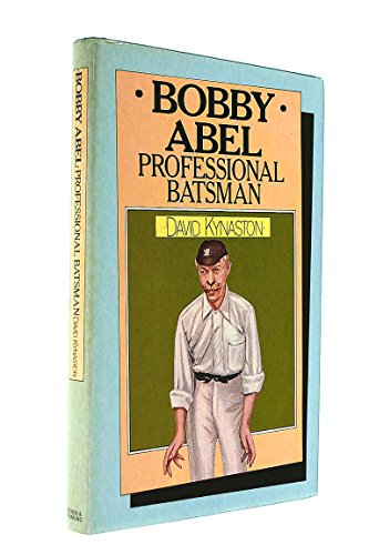 Imagen de archivo de Bobby Abel: Professional Batsman a la venta por WorldofBooks