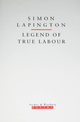 Beispielbild fr Legend of True Labour zum Verkauf von Merandja Books