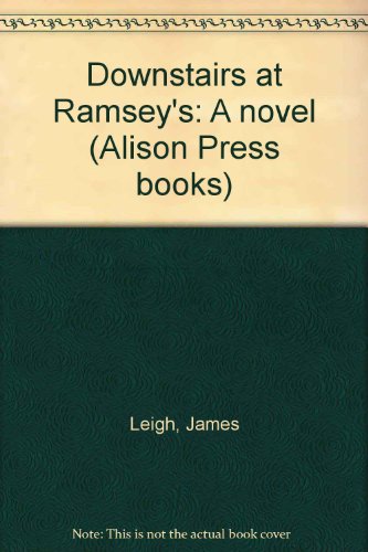 9780436244001: Downstairs at Ramsey's: A novel (Alison Press books)