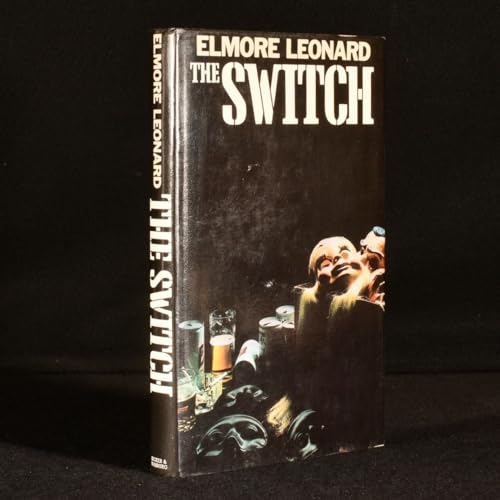 THE SWITCH. (9780436244377) by Leonard, Elmore.