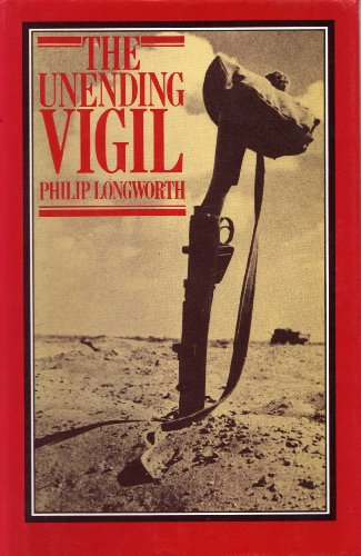 Imagen de archivo de The Unending Vigil: The History of the Commonwealth War Graves Commission, 1917-85 a la venta por WorldofBooks