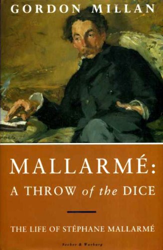Beispielbild fr A Throw of the Dice: Life of Stephane Mallarme zum Verkauf von WorldofBooks