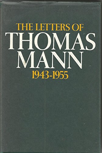 Beispielbild fr Letters of Thomas Mann 1889-1955: 1942-1955 zum Verkauf von Books From California