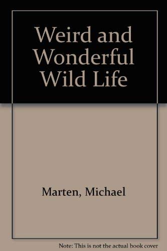 Weird and Wonderful Wildlife (9780436273438) by Martin, Michael