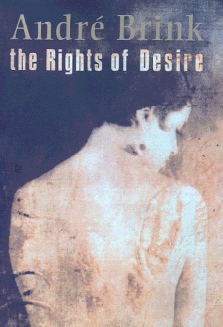 9780436274626: The Rights Of Desire