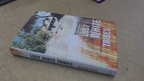 Imagen de archivo de Lost White Tribes a la venta por ThriftBooks-Dallas