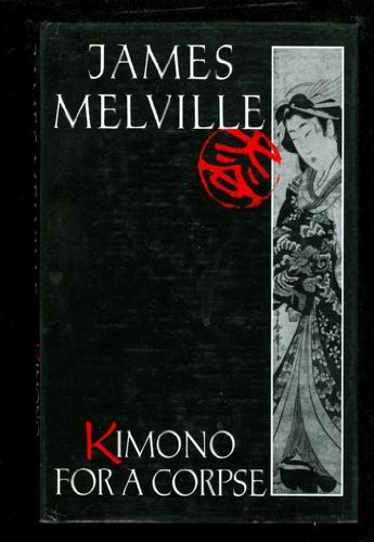 Kimono For A Corpse (9780436276972) by MELVILLE, James