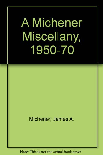 9780436279614: A Michener Miscellany, 1950-70