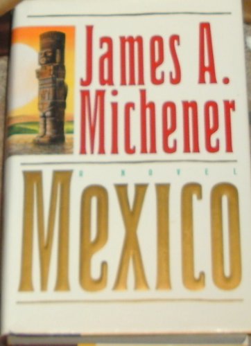 Mexico - Michener, James A.