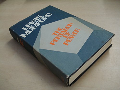 Stock image for Pentagon of Power (Myth of the machine / Lewis Mumford) for sale by ThriftBooks-Dallas