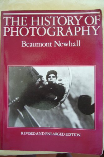 Beispielbild fr The History of Photography: From 1839 to the Present Day zum Verkauf von WorldofBooks