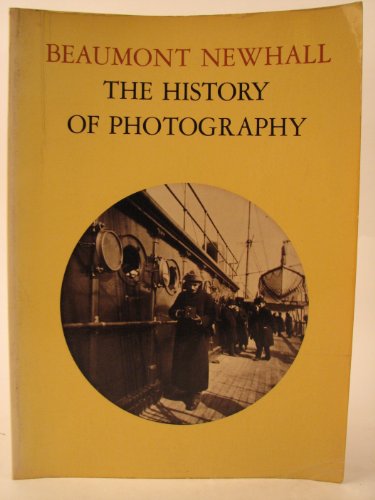 Stock image for The History of Photography : From 1839 to the Present Day for sale by Better World Books
