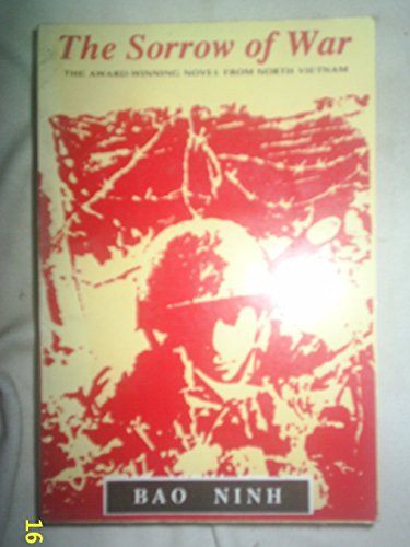 Stock image for THE SORROW OF WAR a Novel of North Vietnam for sale by Karen Wickliff - Books