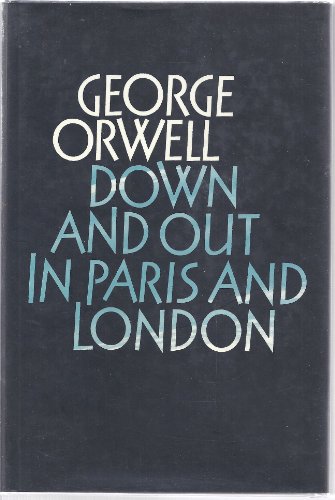 Beispielbild fr The Complete Works of George Orwell: Volume 1: Down and Out in Paris and London zum Verkauf von Ethan Daniel Books