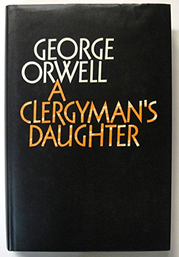 A Clergyman's Daughter (The Complete Works of George Orwell) (9780436350252) by George Orwell