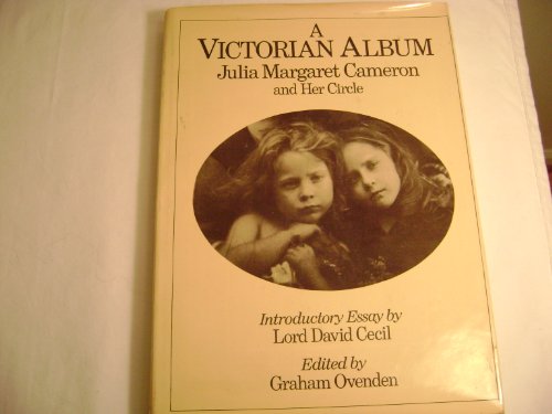 Beispielbild fr Victorian Album: Julia Margaret Cameron and Her Circle zum Verkauf von Goldstone Books