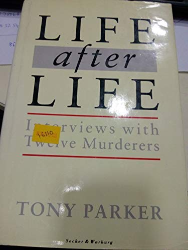 9780436363191: Life After Life: Interviews with Twelve Murderers