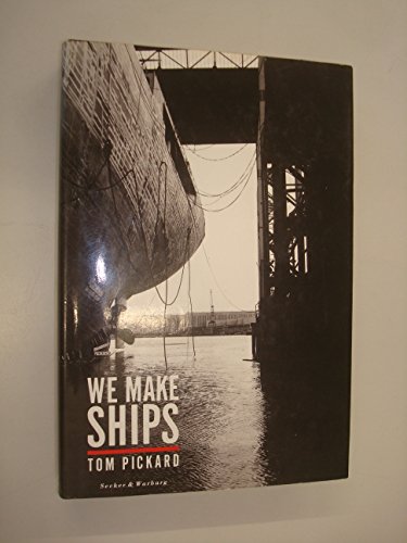 Beispielbild fr We Make Ships zum Verkauf von AwesomeBooks