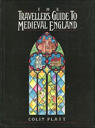 Stock image for The Traveller's Guide to Mediaeval England for sale by Cambridge Rare Books