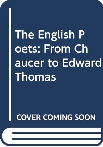 9780436378102: The English poets: From Chaucer to Edward Thomas