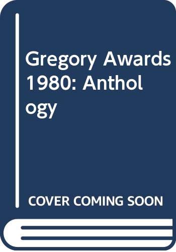 Beispielbild fr Gregory Awards 1980: Anthology (Gregory Awards: Anthology) zum Verkauf von Reuseabook