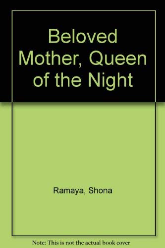 Imagen de archivo de Beloved Mother, Queen of the Night a la venta por WorldofBooks