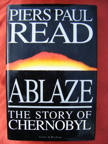 Beispielbild fr Ablaze: Story of Chernobyl zum Verkauf von WorldofBooks