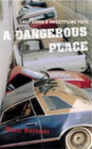 9780436410543: A Dangerous Place: California's Unsettling Future