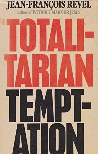 The Totalitarian Temptation (9780436411403) by Jean-FranÃ§ois Revel