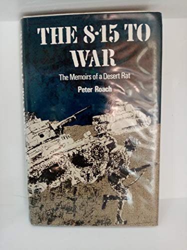 Stock image for 8.15 to War: Memoirs of a Desert Rat for sale by WorldofBooks