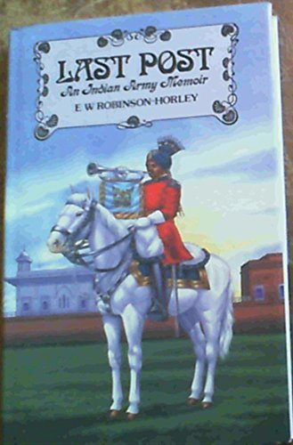 Beispielbild fr Last post: an Indian Army memoir zum Verkauf von Cotswold Internet Books
