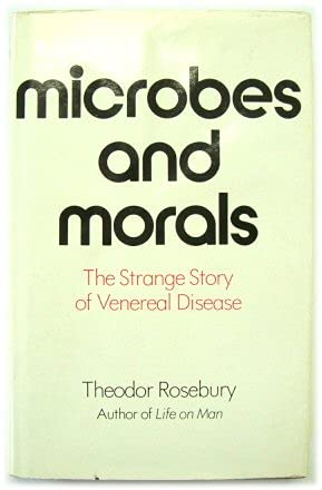 9780436425912: Microbes and Morals: Strange Story of Venereal Disease