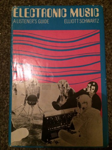 Beispielbild fr Electronic Music: a Listener's Guide zum Verkauf von ThriftBooks-Atlanta