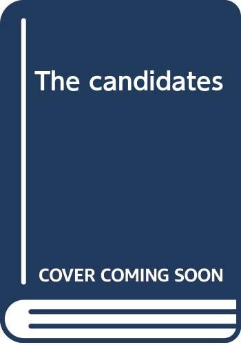 Stock image for The candidates for sale by Cambridge Rare Books